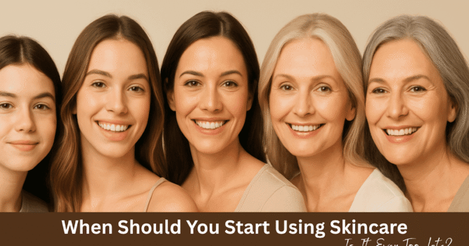 When Ought to You Begin Utilizing Skincare—and Is It Ever Too Late?