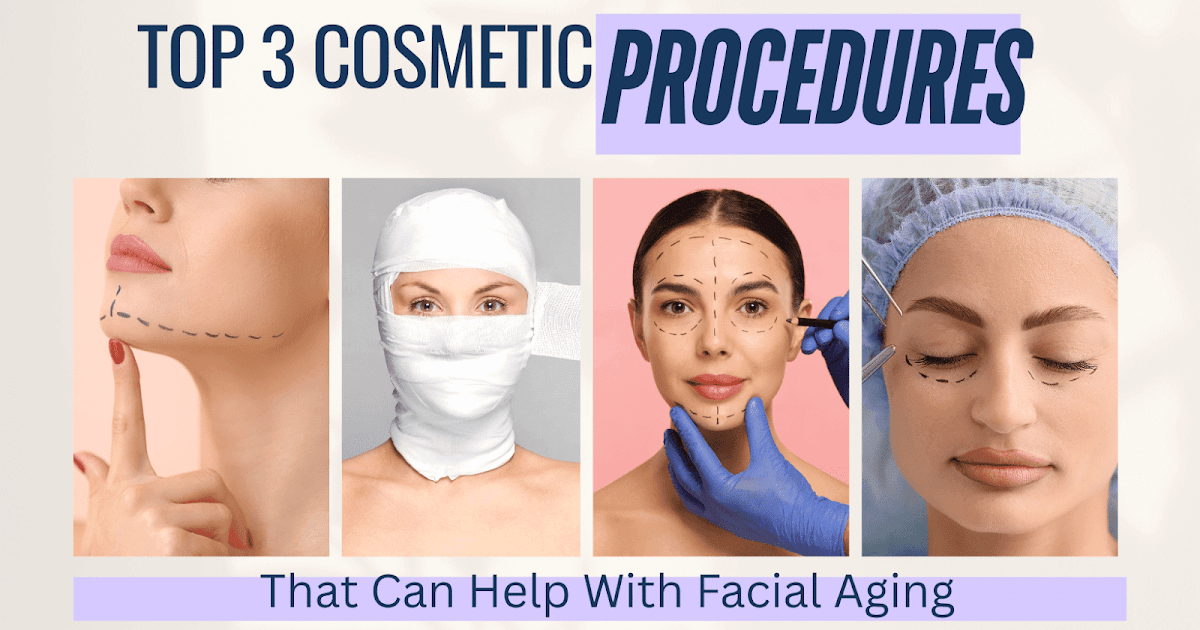 Three Beauty Procedures That Can Assist With Facial Getting old Three Beauty Procedures That Can Assist With Facial Getting old