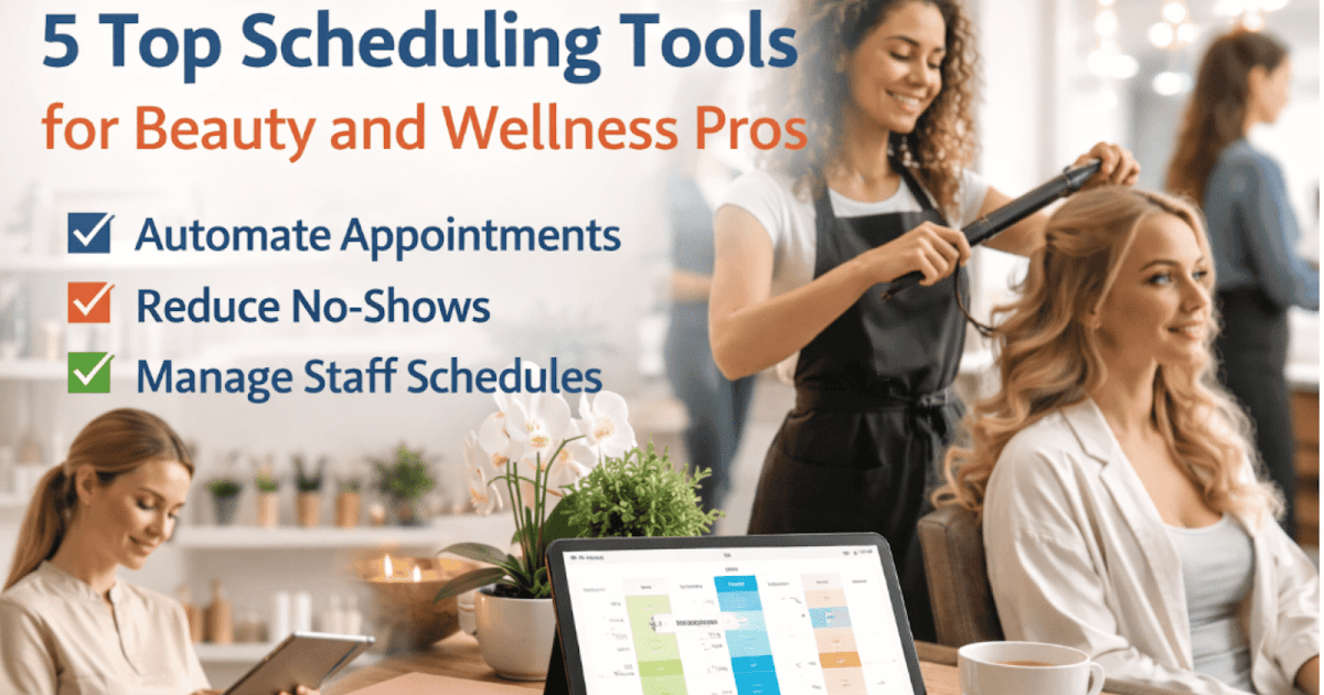 5 Prime Scheduling Instruments for Magnificence And Wellness Professionals 5 Prime Scheduling Instruments for Magnificence And Wellness Professionals
