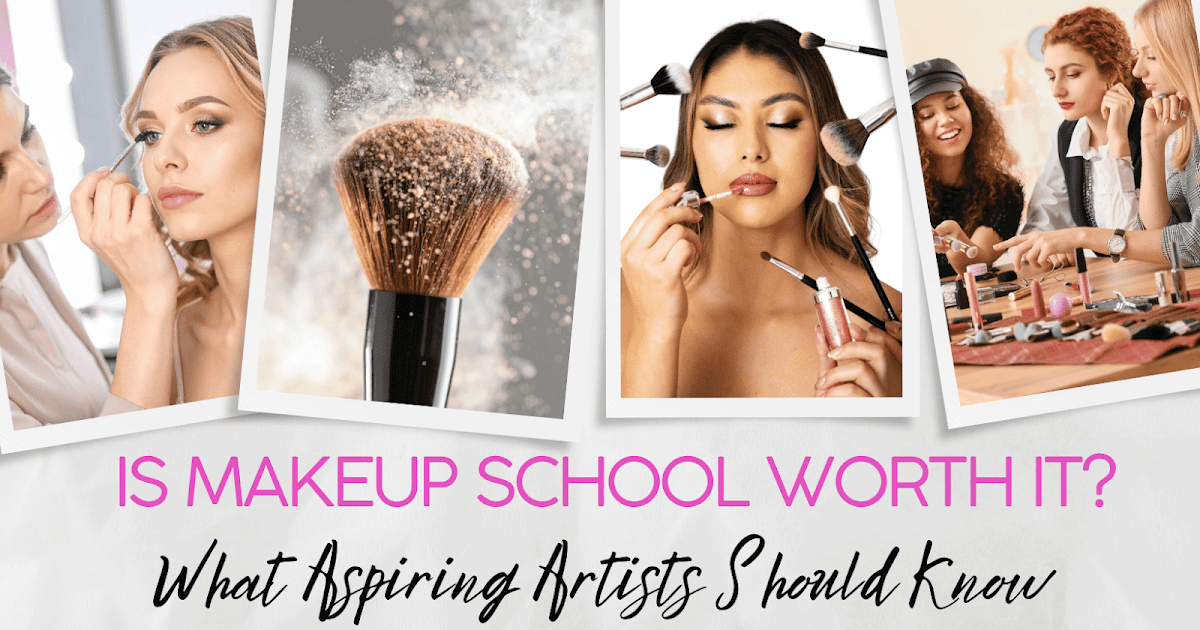 Is Make-up College Value It? What Aspiring Artists Ought to Know Is Make-up College Value It? What Aspiring Artists Ought to Know