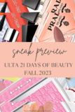Ulta 21 Days of Magnificence Fall 2023 Magnificence Steals — Stunning Make-up Search